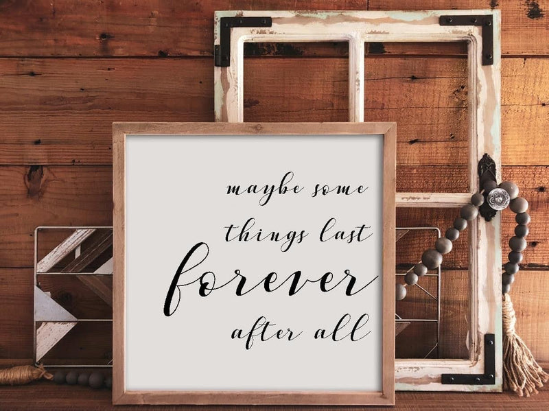 Last Forever Wood Sign