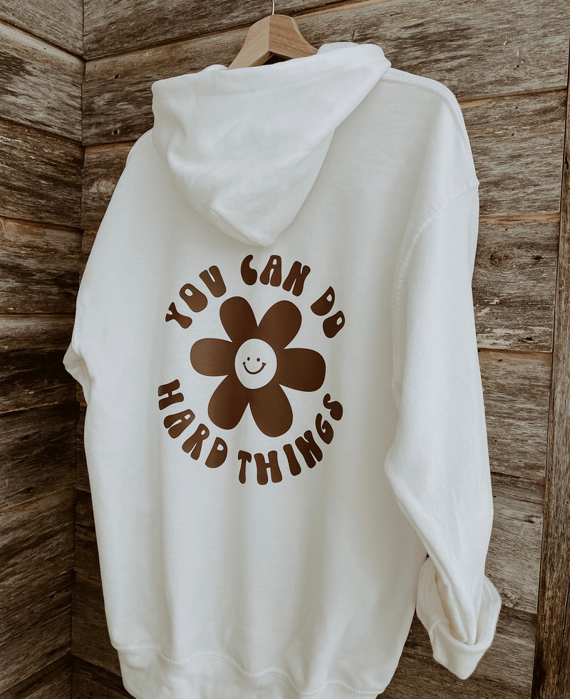 You Can Do Hard Things Hoodie