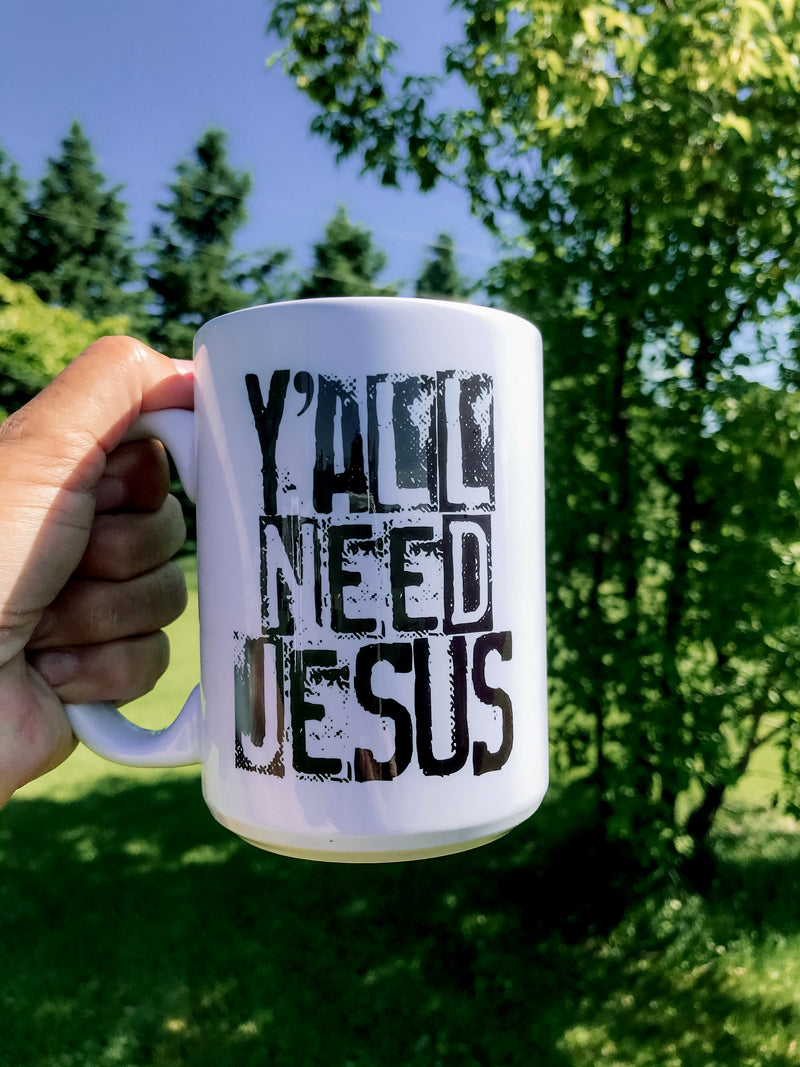 Y’all Need Jesus